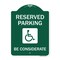 Signmission Reserved Parking-W/ Handicap Considerate, Green & White Aluminum Sign, 18" x 24", GW-1824-22995 A-DES-GW-1824-22995 - alternate 1